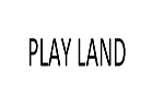PLAY LAND